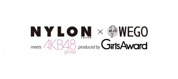 NYLON JAPAN ✕ WEGO meets AKB48group produce by GirlsAward